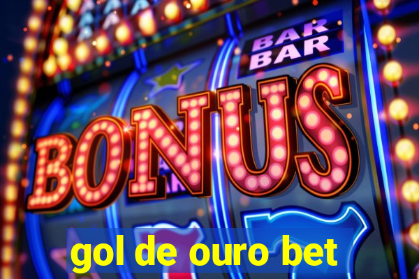 gol de ouro bet